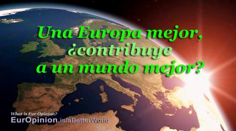 ¿Una Europa mejor para un Mundo mejor?